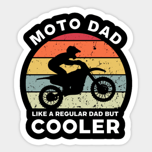 Moto Dad Like a Regular Dad But Cooler Sticker